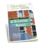 EDUCATION SANTE, N° 395 - Janvier 2023 - 2023, Bruxelles et Wallonie : en avant...plans!