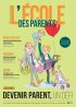 L'ECOLE DES PARENTS, N° 639 - Avril-mai-juin 2021 - Devenir parent, un défi