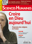 SCIENCES HUMAINES, N° 324 - Avril 2020 - Croire en Dieu aujourd'hui