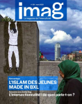 IMAG, N° 351 - Mars 2020 - L'islam des jeunes made in Bxl