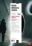 REVUE MEDICALE SUISSE, N° 840 - 6 septembre 2023 - Médecine interne générale