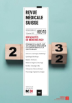 REVUE MEDICALE SUISSE, N° 809-10 - 18 janvier 2023 - Nouveautés en médecine 2022